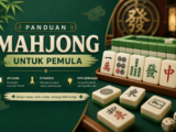 mahjong - Panduan Mahjong untuk Pemula: Aturan, Strategi & Tips Bermain