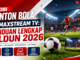 maxstream - Hobi Nonton Bola di Maxstream TV: Panduan Lengkap Pildun 2026
