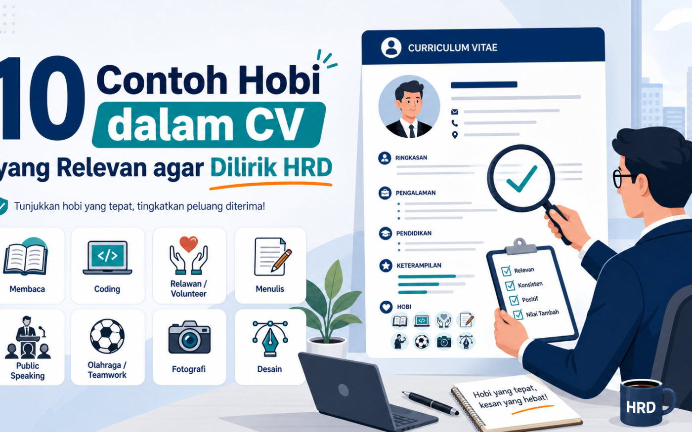 hobi - 10 Contoh Hobi dalam CV yang Relevan agar Dilirik HRD Saat Melamar