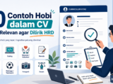 hobi - 10 Contoh Hobi dalam CV yang Relevan agar Dilirik HRD Saat Melamar