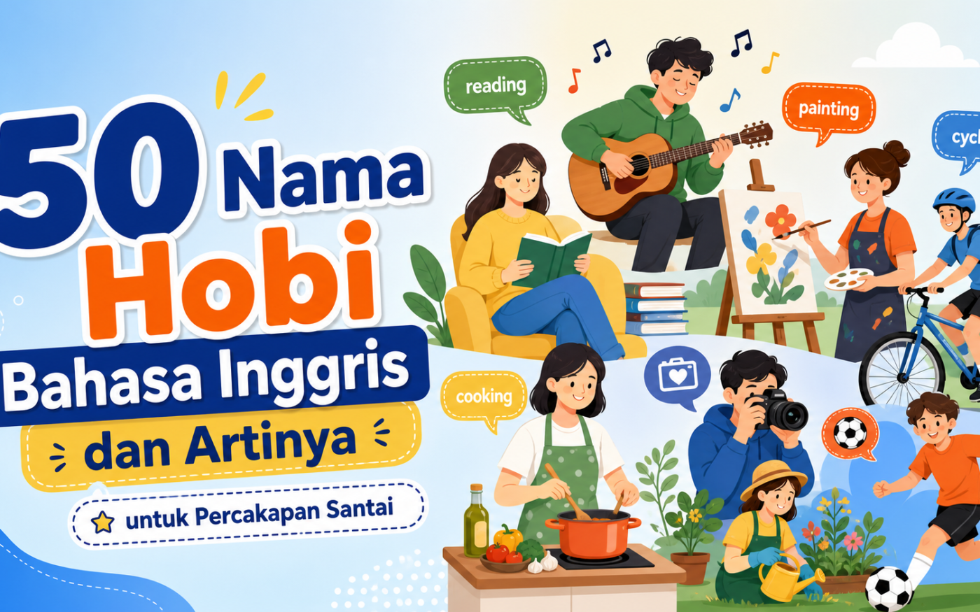 hobi - 50 Nama Hobi Bahasa Inggris dan Artinya untuk Percakapan Santai