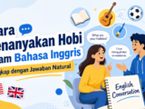 hobi - Cara Menanyakan Hobi dalam Bahasa Inggris, Lengkap Jawaban Natural