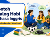 hobi - Contoh Dialog Hobi Bahasa Inggris untuk Perkenalan Sehari-hari