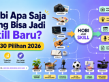 hobi - Hobi Apa Saja yang Bisa Jadi Skill Baru? Ini 30 Pilihan 2026