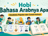 hobi - Hobi Bahasa Arabnya Apa? Kosakata Populer dan Contoh Kalimat