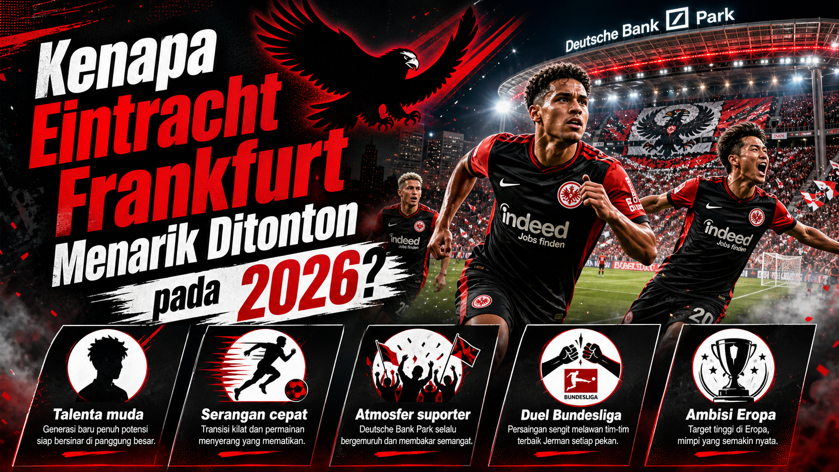 Kenapa Eintracht Frankfurt Menarik Ditonton pada 2026? - eintracht