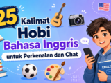 hobi - 25 Kalimat Hobi Bahasa Inggris untuk Perkenalan dan Chat