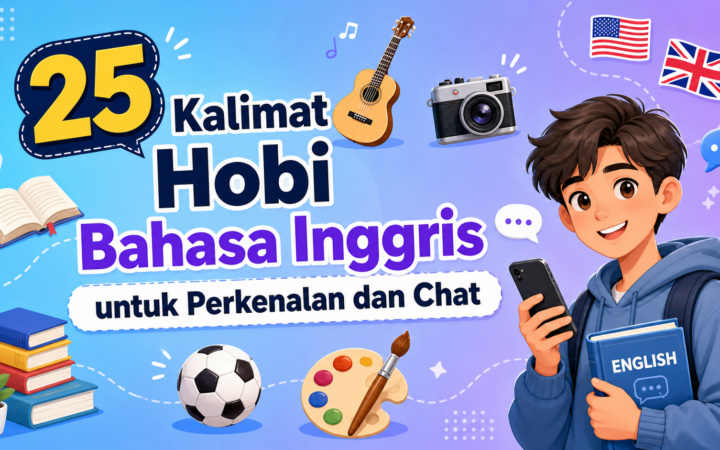 hobi - 25 Kalimat Hobi Bahasa Inggris untuk Perkenalan dan Chat