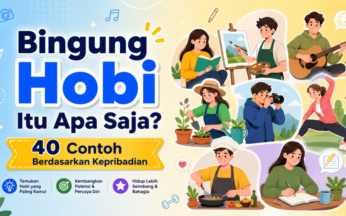 hobi - Bingung Hobi Itu Apa Saja? 40 Contoh Berdasarkan Kepribadian