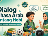 hobi - Dialog Bahasa Arab tentang Hobi: Cara Tanya dan Menjawabnya Mudah