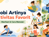 hobi - Hobi Artinya Aktivitas Favorit, Ini Manfaat dan Cara Memulai