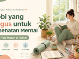hobi - Hobi yang Bagus untuk Kesehatan Mental: 17 Ide Mudah di Rumah