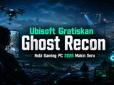 ubisoft - Ubisoft Gratiskan Ghost Recon, Hobi Gaming PC 2026 Makin Seru