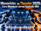 mavericks - Mavericks vs Thunder 2026: Cara Membuat Jurnal Statistik NBA