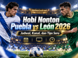 puebla - Hobi Nonton Puebla vs LeÃ³n 2026: Jadwal, Kanal, dan Tips Seru